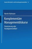 Komplementäre Managementdiskurse (eBook, PDF)