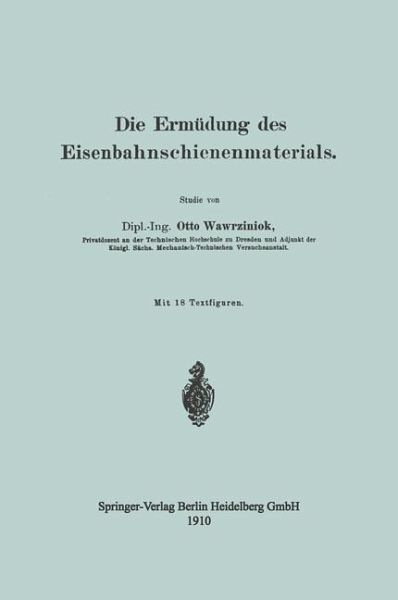 Die Ermüdung des Eisenbahnschienenmaterials (eBook, PDF)