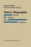 Tatort: Biographie (eBook, PDF)