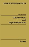 Zeitdiskrete und digitale Systeme (eBook, PDF)