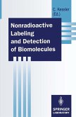 Nonradioactive Labeling and Detection of Biomolecules (eBook, PDF)