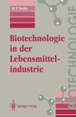 Biotechnologie in der Lebensmittelindustrie (eBook, PDF)