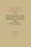 Die Physikalische Erforschung des Weltalls (eBook, PDF)