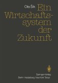 Ein Wirtschaftssystem der Zukunft (eBook, PDF)
