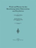 Wind und Wärme bei der Berechnung hoher Schornsteine aus Eisenbeton (eBook, PDF)