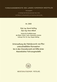 Untersuchung der Fahrdynamik von Pkw unterschiedlicher Konzeption bis in den Grenzbereich mit Hilfe eines theoretischen Fahrzeugmodells (eBook, PDF) - Heißing, Bernd