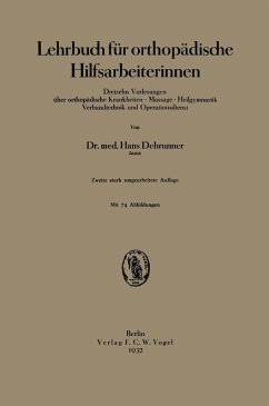 Lehrbuch für orthopädische Hilfsarbeiterinnen (eBook, PDF) - Debrunner, Hans