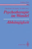 Psychotherapie im Wandel Abhängigkeit (eBook, PDF)