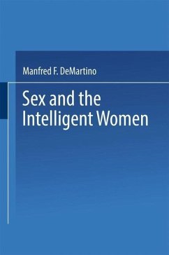 Sex and the intelligent women (eBook, PDF) - Demartino, Manfred F.
