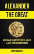 Alexander the Great: Who Was Alexander... - Bild 1
