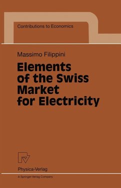 Elements of the Swiss Market for Electricity (eBook, PDF) - Filippini, Massimo
