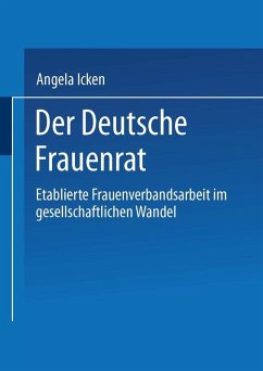 Der Deutsche Frauenrat (eBook, PDF) - Icken, Angela