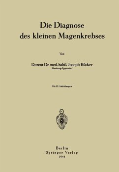 Die Diagnose des kleinen Magenkrebses (eBook, PDF) - Bücker, Joseph