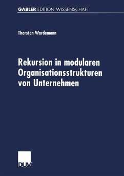 Rekursion in modularen Organisationsstrukturen von Unternehmen (eBook, PDF) - Wardemann, Thorsten