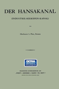Der Hansakanal (Industrie-Seehäfen-Kanal) (eBook, PDF) - Plate, Jürgen Ludwig