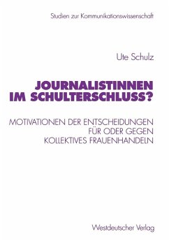 Journalistinnen im Schulterschluss? (eBook, PDF) - Schulz, Ute