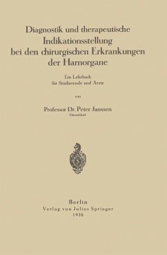 Diagnostik und therapeutische Indikationsstellung bei den chirurgischen Erkrankungen der Harnorgane (eBook, PDF) - Janssen, Peter
