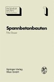 Spannbetonbauten (eBook, PDF) Spannbetonbauten (eBook, PDF)