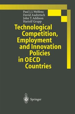 Technological Competition, Employment and Innovation Policies in OECD Countries (eBook, PDF) - Welfens, Paul J. J.; Audretsch, David B.; Addison, John T.; Grupp, Hariolf