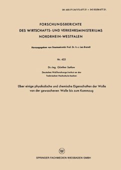 Über einige physikalische und chemische Eigenschaften der Wolle von der gewaschenen Wolle bis zum Kammzug (eBook, PDF) - Satlow, Günther