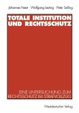 Totale Institution und Rechtsschutz (eBook, PDF)