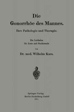 Die Gonorrhöe des Mannes (eBook, PDF) - Karo, Wilhelm