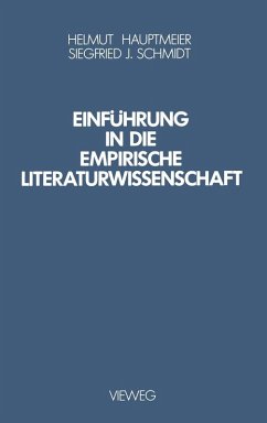 Einführung in die Empirische Literaturwissenschaft (eBook, PDF) - Hauptmeier, Helmut; Schmidt, Siegfried J.