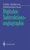 Strahlenexposition bei der Digitalen Subtraktionsangiographie (eBook, PDF)