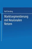 Marktsegmentierung mit Neuronalen Netzen (eBook, PDF)