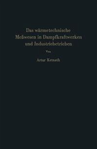 Cover Das wärmetechnische Meßwesen in Dampfkraftwerken und Industriebetrieben (eBook, PDF)