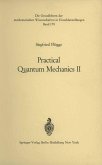 Practical Quantum Mechanics II (eBook, PDF)