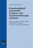 Erwerbstätigkeit und Familie in Steuer- und Sozialversicherungssystemen (eBook, PDF)