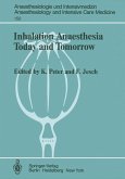 Inhalation Anaesthesia Today and Tomorrow (eBook, PDF)