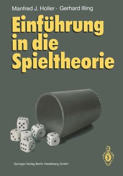 Einführung in die Spieltheorie (eBook, PDF) - Holler, Manfred J.; Illing, Gerhard