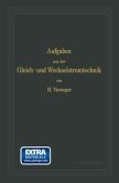 Aufgaben und Lösungen aus der Gleich- und Wechselstromtechnik (eBook, PDF)