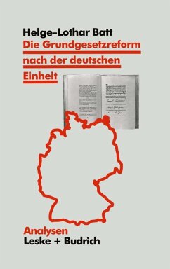 Die Grundgesetzreform nach der deutschen Einheit (eBook, PDF) - Batt, Helge