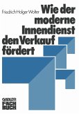 Wie der moderne Innendienst den Verkauf fördert (eBook, PDF)