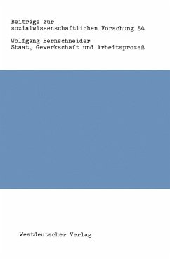 Staat, Gewerkschaft und Arbeitsprozeß (eBook, PDF) - Bernschneider, Wolfgang