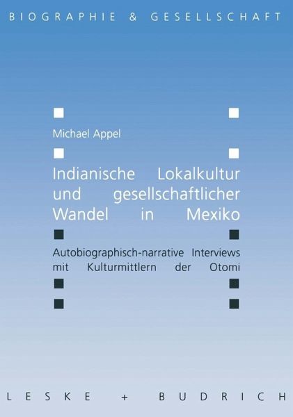 Indianische Lokalkultur und gesellschaftlicher Wandel in Mexiko (eBook, PDF) Indianische Lokalkultur und gesellschaftlicher Wandel in Mexiko (eBook, PDF)