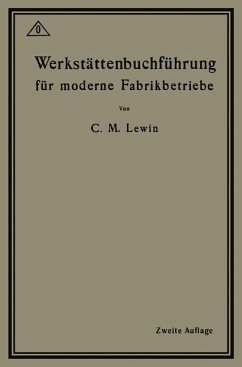 Werkstättenbuchführung für moderne Fabrikbetriebe (eBook, PDF) - Lewin, Carl M.