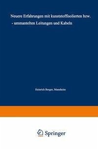 Cover Neuere Erfahrungen mit kunststoffisolierten bzw. - ummantelten Leitungen und Kabeln (eBook, PDF)