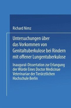 Untersuchungen über das Vorkommen von Genitaltuberkulose bei Rindern mit Offener Lungentuberkulose (eBook, PDF) - Nimz, Richard