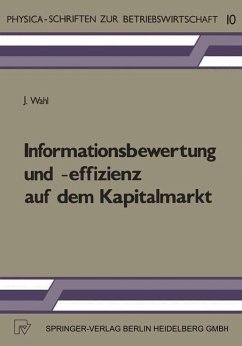Informationsbewertung und -effizienz auf dem Kapitalmarkt (eBook, PDF) - Wahl, J.