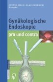 Gynäkologische Endoskopie pro und contra (eBook, PDF)