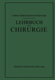 Lehrbuch der Chirurgie (eBook, PDF) Lehrbuch der Chirurgie (eBook, PDF)