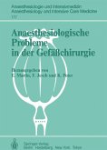 Anaesthesiologische Probleme in der Gefäßchirurgie (eBook, PDF)