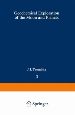 Geochemical Exploration of the Moon and Planets (eBook, PDF) - Adler, I.; Trombka, J. I.