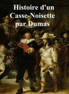 Histoire d'un Casse-Noisette (eBook, ePUB) - Dumas, Alexandre