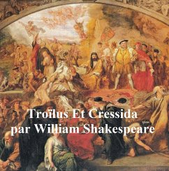 Troilus et Cressida, Troilus and Cressida in French (eBook, ePUB) - Shakespeare, William