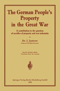 The German people's Property in the great war (eBook, PDF) - Jastrow, Ignaz